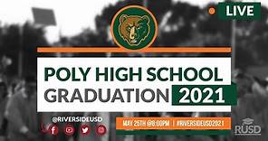 Riverside Polytechnic High School: 8:00PM Graduation Ceremony 2021