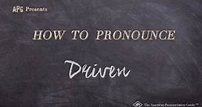 How to Pronounce Driven (Real Life Examples!)
