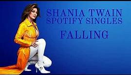 Shania Twain Falling (Spotify Single)