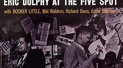 Eric Dolphy - At The Five Spot, Volume 1.