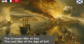 The Crimean Naval War at Sea - Battleships, Bombardments and the Black Sea