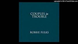 Robbie Fulks - Dancing On The Ashes