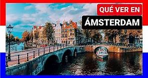 GUÍA COMPLETA ▶ Qué ver en la CIUDAD de ÁMSTERDAM (PAISES BAJOS) 🇳🇱 🌏 Turismo y viajar Países Bajos
