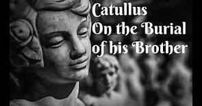 Catullus 101 - Ave Atque Vale (English)