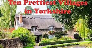 Staycation - Visit the Ten Prettiest Villages in Yorkshire
