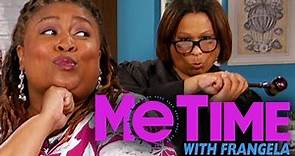 Me Time With Frangela - COMING TO A TV OR COMPUTER NEAR YOU NEXT WEEK!