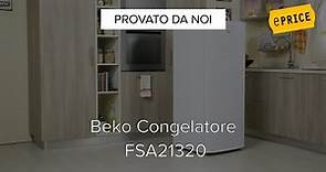 Video Recensione Congelatore Verticale Beko FSA21320