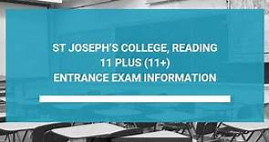 St Joseph’s College, Reading, 11 Plus (11+) Entrance Exam Information - Year 7 Entry