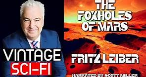 Audiobook Sci-Fi Short Story: The Foxholes of Mars by Fritz Leiber 🎧