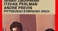 Goldmark, Sarasate, Itzhak Perlman, André Previn, Pittsburgh Symphony Orchestra - Violin Concerto No. 1 In A Minor / Zigeunerweisen