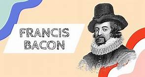 Francis Bacon: Vida, Obras y pensamiento filosófico