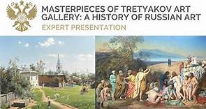 Masterpieces of Tretyakov Art Gallery: A History of Russian Art
