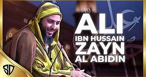 Ali ibn Husain Zayn Al Abidin | Saeed Al Kamali