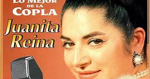 Juanita Reina - Lo Mejor de la Copla