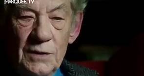 Ian McKellen Documentary | Marquee TV
