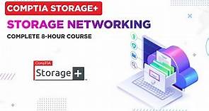 Storage Networking - Complete 8-Hour Course [CompTIA Storage+]