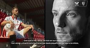 Lealtad FC: Ivan Rakitic explica por qué lleva al Sevilla en su corazón