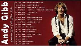 Andy Gibb Greatest Hist Full Album 2021 - The Very Best Of Andy Gibb - Andy Gibb Collection