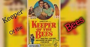 Keeper of the Bees 1947 | a American drama film