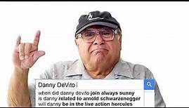 Danny DeVito Answers the Web's Most Searched Questions | WIRED