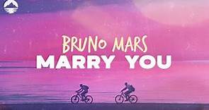 Bruno Mars - Marry You | Lyrics