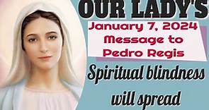 Our Lady's Message to Pedro Regis for January 7, 2023