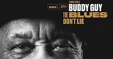 Buddy Guy Announces New Album ‘The Blues Don’t Lie’