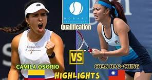 Camila Osorio vs Chan Hao-Ching 詹皓晴 | WTA Hobart International Tennis | Qualification | Highlights