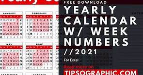 2021 Yearly Calendar Template with Week Numbers for Excel ► Free Download