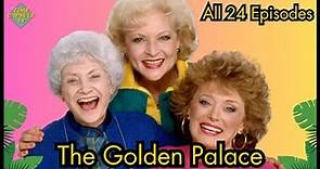The Golden Palace | ALL 24 EPISODES | Betty White, Rue McClanahan, Estelle Getty