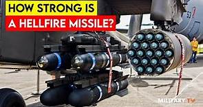 How strong is a Hellfire Missile?