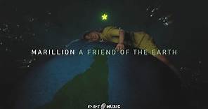 Marillion 'A Friend Of The Earth' - Official Video - 'An Hour Before It's Dark' Out Now!