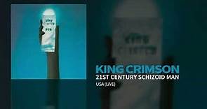 King Crimson - 21st Century Schizoid Man (USA (Live))