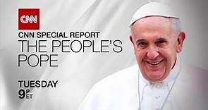 CNN Special Report: The People's Pope Trailer