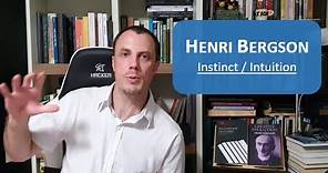 Henri Bergson (14) - Instinct / Intuition