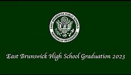East Brunswick High School Graduation 2023