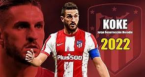 Koke 2022 ● Amazing Skills Show in Champions League | HD