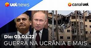 Guerra na Ucrânia: últimas notícias e imagens de ataques da Rússia; Bolsonaro e Putin | UOL News