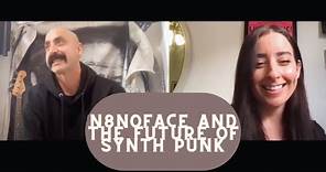 Interview: N8NOFACE and The New Wave of Synth Punk (S1/E4)