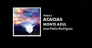 Juan Pablo Rodríguez - Acacias (Audio Oficial)