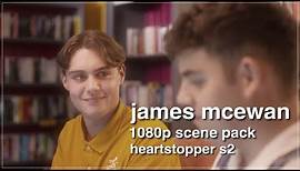 james mcewan 1080p scene pack | heartstopper s2