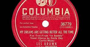 1945 HITS ARCHIVE: My Dreams Are Getting Better All The Time - Les Brown (Doris Day voc) (#1 record)
