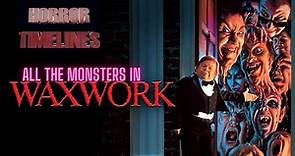 the 18 Monsters of Waxwork! - Identifying All the Creatures and Their Fates