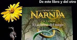 Las crónicas de Narnia - El sobrino del mago (Fragmento) | De este libro y del otro