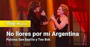 Paloma San Basilio y Teo Bok - "No llores por mí Argentina" | Dúos increíbles 2023