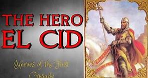 A Biography of Rodrigo Diaz De Vivar (The Hero El Cid)
