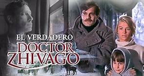 Doctor Zhivago | El verdadero Doctor Zhivago