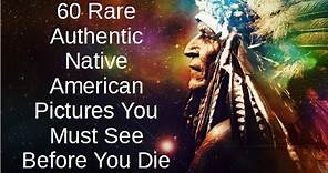 60 Rare Authentic Native American Photos You Must See Before You Die