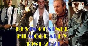 Kevin Costner: Filmography 1981-2021