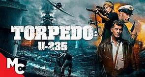 Torpedo: U-235 | Full Movie | Awesome Action Adventure War Movie!